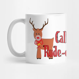 Rude-olph Mug